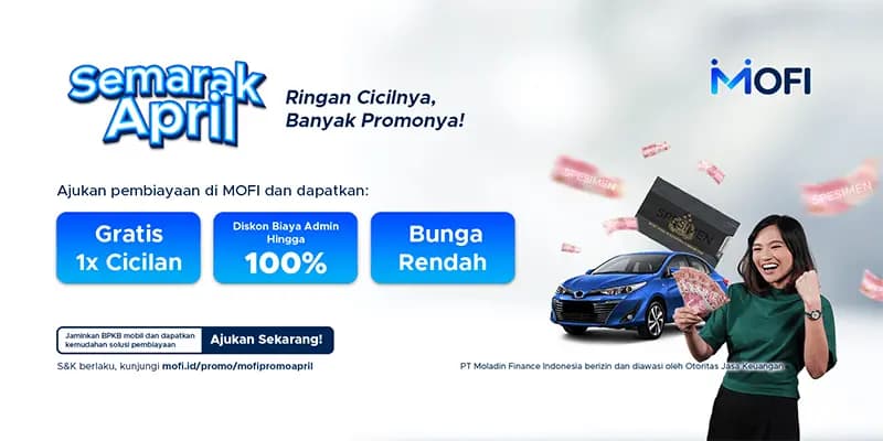 MOFI Spesial Promo Bulan April